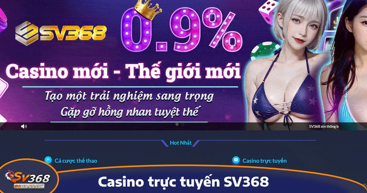 trang chủ 34 Casino SV368 mang đến cho người chơi những trải nghiệm chơi game đẳng cấp như đang ở Las Vegas