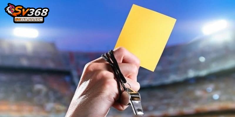 Kèo thẻ phạt SV368 - Hướng dẫn cách chi tiết từ A – Z 4 Chiến thuật chơi kèo thẻ phạt chắc thắng